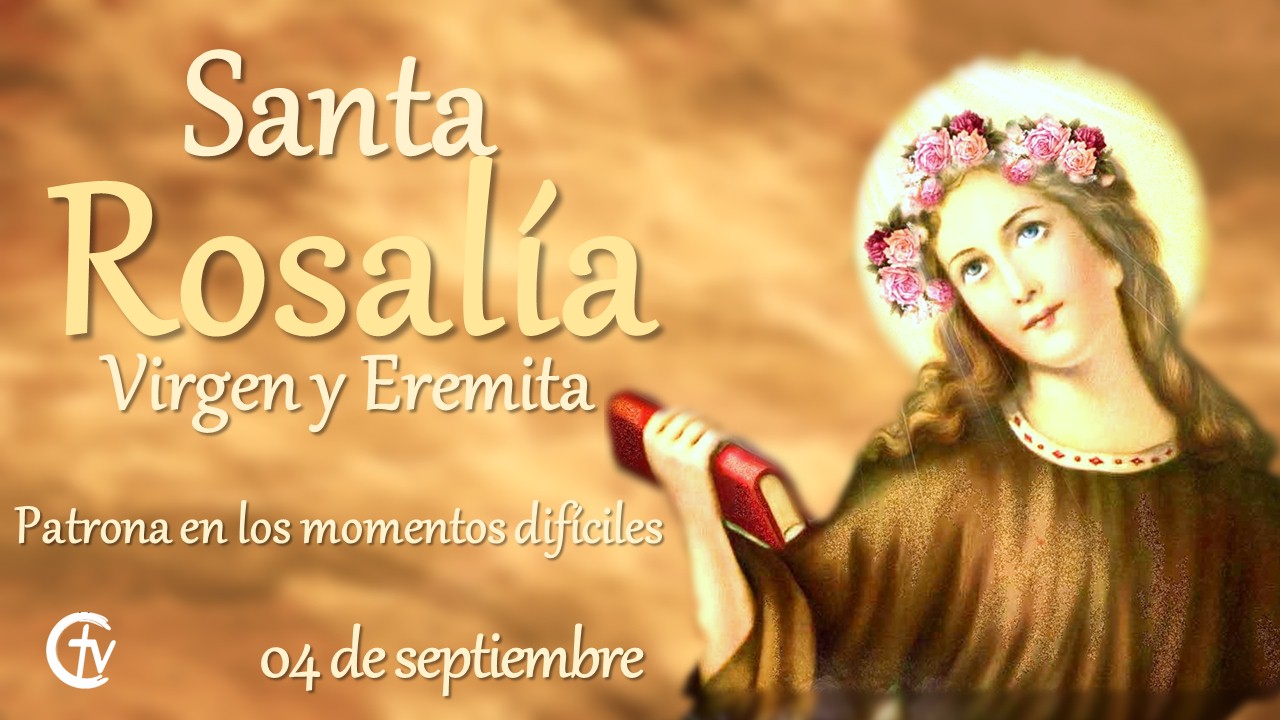  SANTO DEL DÍA || Fiesta de Santa Rosalía, virgen y eremita