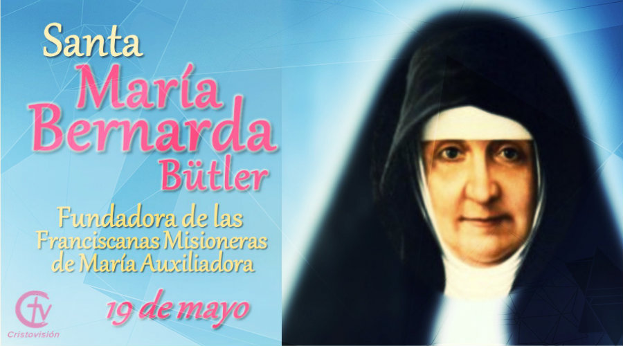 SANTO DEL DÍA || Santa María Bernarda Bütler, canal cristovision, 19 de mayo, santoral, calendario litúrgico