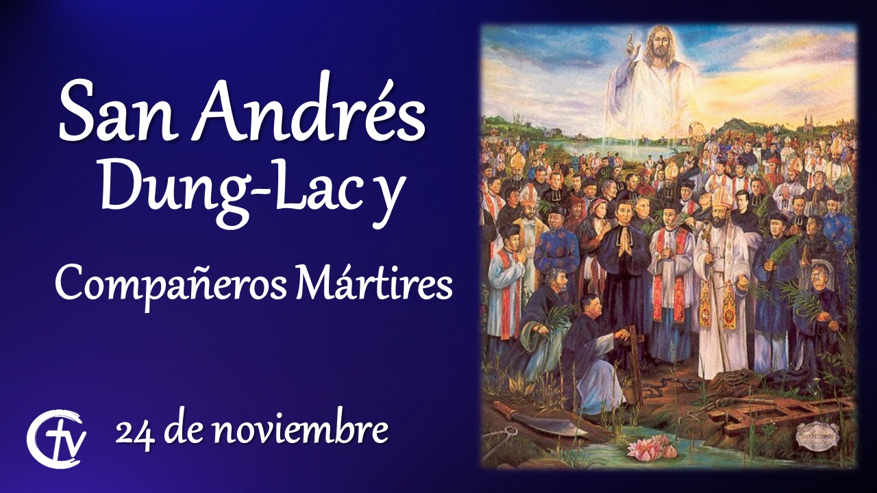 SANTO DEL DÍA || San Andrés Dung-Lac, presbítero y Compañeros Mártires