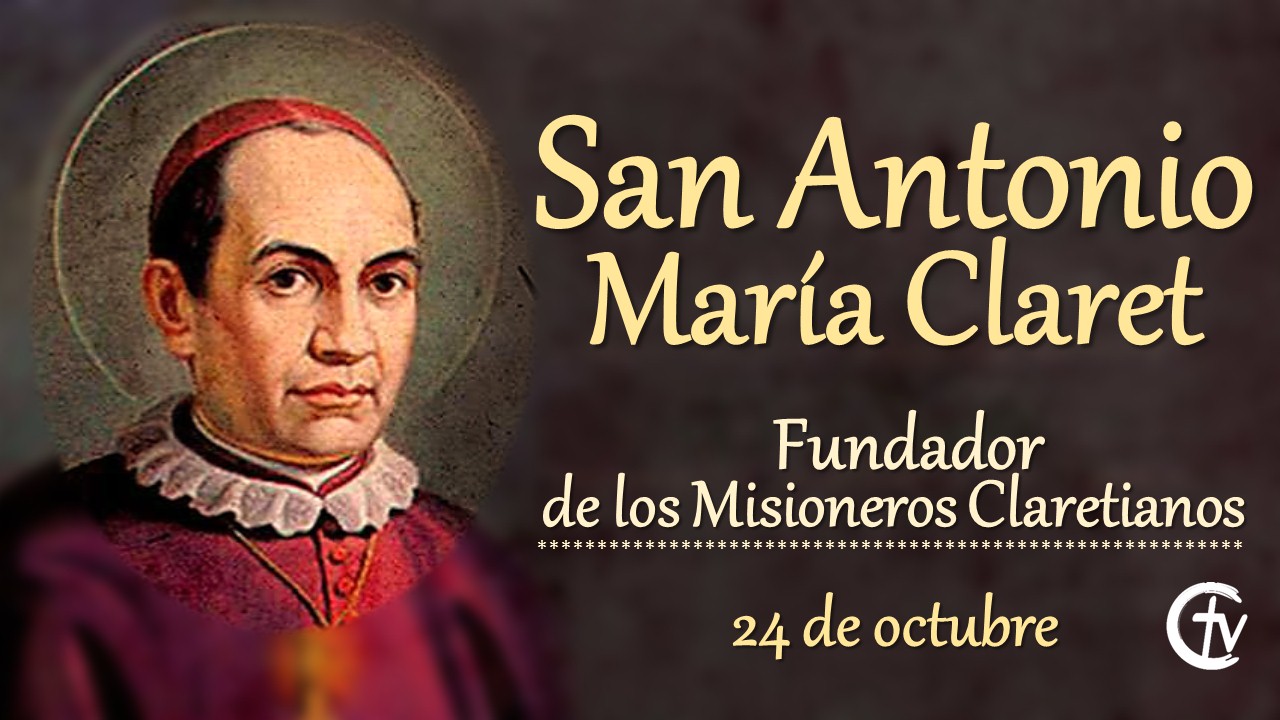SANTO DEL DÍA || San Antonio María Claret, fundador 