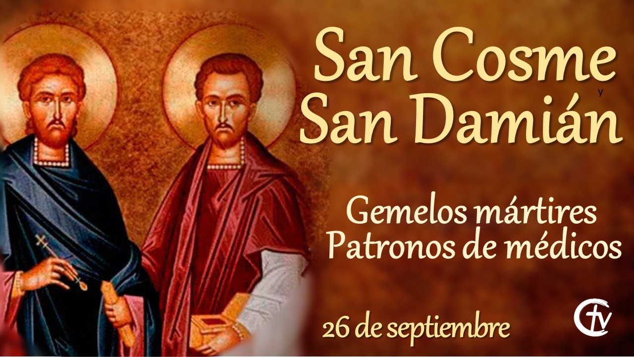  SANTO DEL DÍA ||San Cosme y San Damián gemelos mártires 