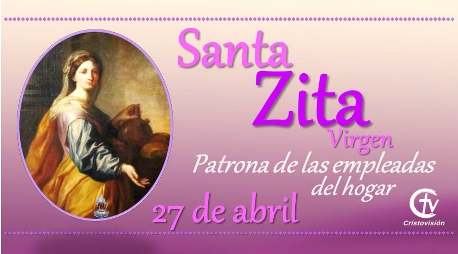 SANTO DEL DÍA || Hoy celebramos a Santa Zita, Virgen