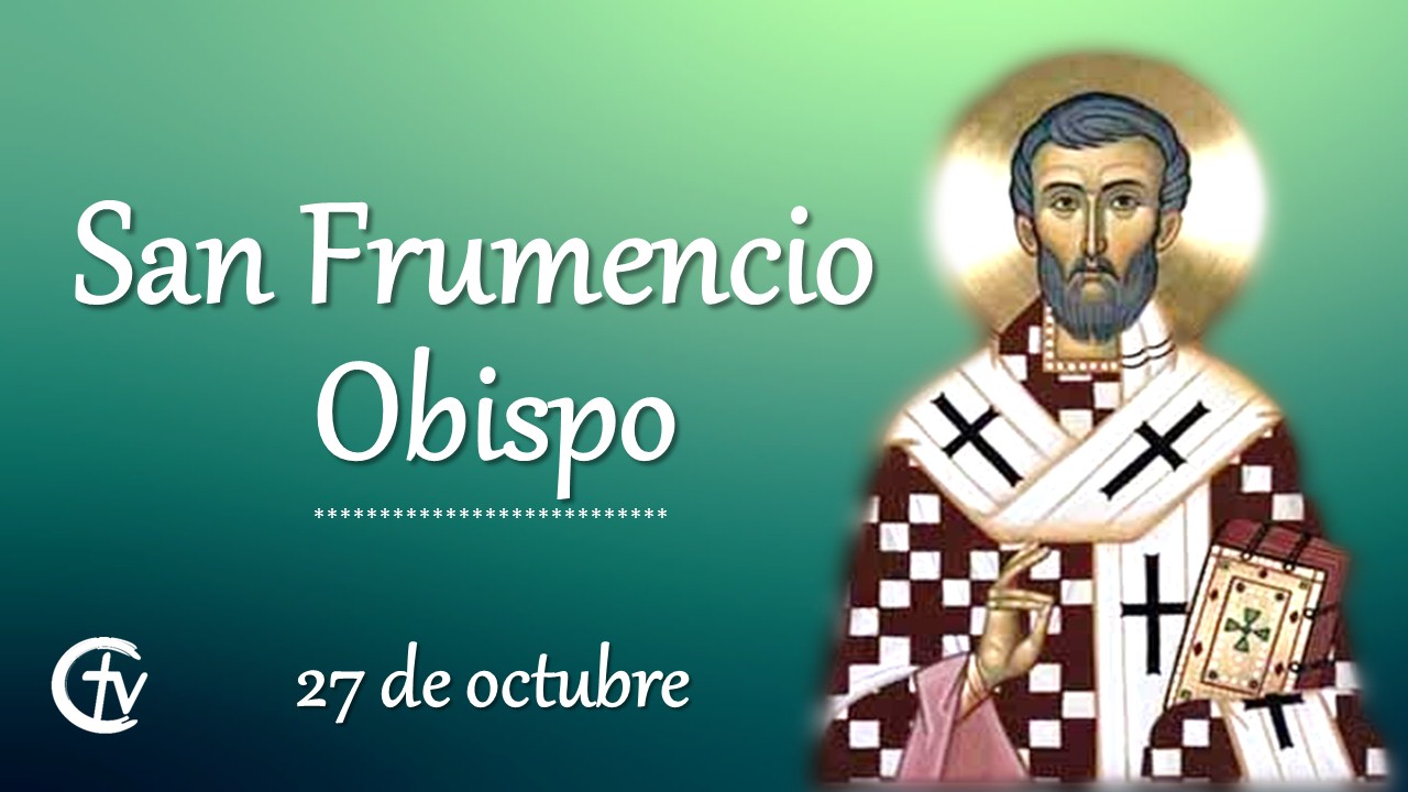 SANTO DEL DÍA || San Frumencio, Obispo