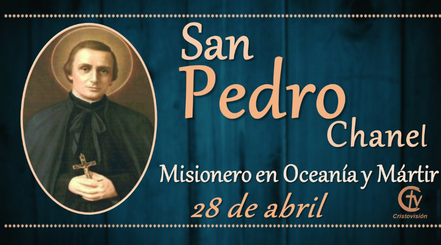 SANTO DEL DÍA || San Pedro Chanel, Misionero en Oceanía y Mártir