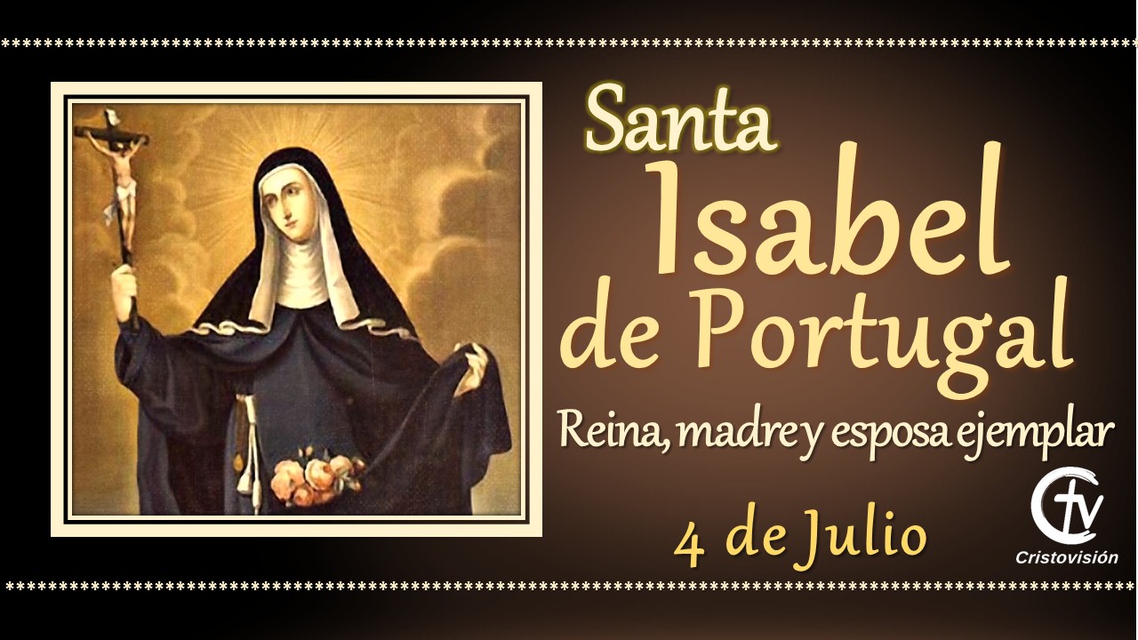  SANTO DEL DÍA || Santa Isabel de Portugal, reina y madre
