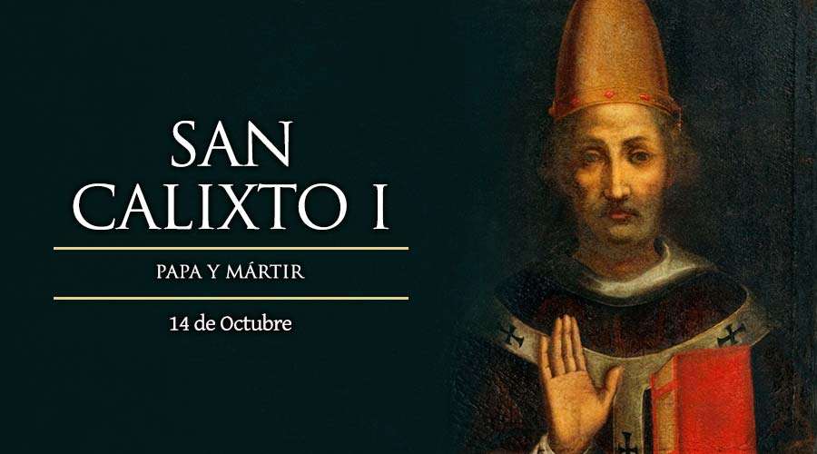 SANTO DEL DÍA || San Calixto, Papa y Mártir