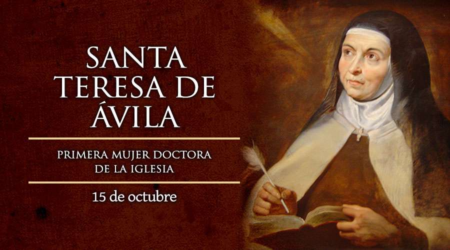 Fiesta de Santa Teresa de Jesús, la primera mujer Doctora de la Iglesia